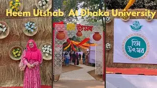 ঢাকা বিশ্ববিদ্যালয়ে শীতের হীম উৎসব ১৪৩২ | পিঠাপুলি, আড্ডা আর শীতের আমেজ At Dhaka University Program