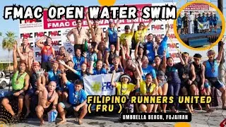 FMAC OPEN WATER SWIM | FUJAIRAH MARTIAL ARTS CLUB | FILIPINO RUNNERS UNITED (FRU) | TIN AMOR