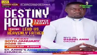 DESTINY HOUR || LEAD US, HEAVENLY FATHER || 30TH JANUARY 2026