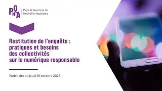 Numérique responsable : restitution de l'enquête auprès des collectivités de Nouvelle-Aquitaine