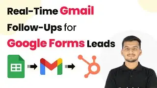 Real-Time Gmail Follow-Ups for Google Forms Leads