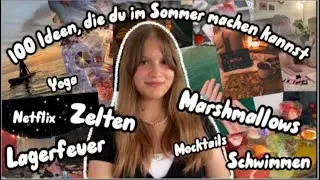 100 IDEEN, DIE DU IM SOMMER MACHEN KANNST ☀️🌺 | Summer Bucket List 🌊🌻🍉
