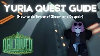 FULL NEW YURIA QUEST GUIDE (Tower of Gloom) | Roblox Archived