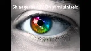 Shlaagerband - On silmi siniseid