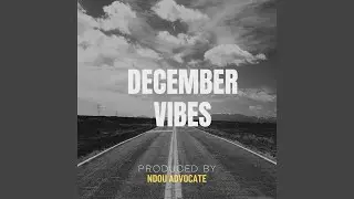 December Vibes