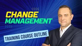 Change management training course outline: 