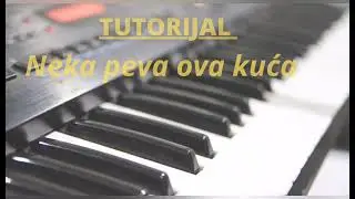 Tutorijal- Neka peva ova kuća