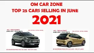 JUNE TOP 25 SELLING CARS 2021 | BEST CARS | OM CAR ZONE | NEW CARS | SABSE JADA BIKNE WALI CARS