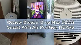Review Blueair Blue Max 3250i Smart WiFi Air Purifier, HEPASilent Combination Filter Up To 48m&sup2; Room