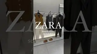 ZARA  summer collection 2024/AUGUST