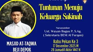 Tuntunan Menuju Keluarga Sakinah (Ustadz Wayan Bagus Prasetyo, S.Ag)
