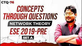 ESE 2019 - PRE | EC | NETWORK THEORY | SET A | Q.No 18