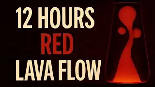 [12 HOURS] Red Lava Lamp Flow &ndash; Slow TV Night Light for Dim Light & Sleep | #NightLightScreensavers