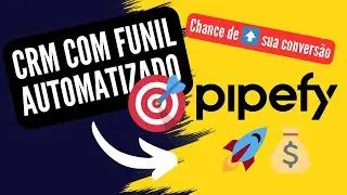 CRM com Funil Automatizado - Pipefy + WhatsApp + n8n
