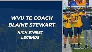 WVU Coach Blaine Stewart on working with Mike Tomlin and previews the season | High St. Legends Ep 1