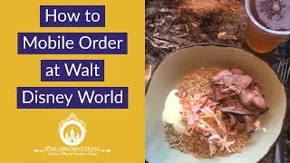 How to Mobile Order at Walt Disney World