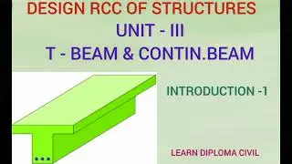 Design of RCC structures| Tamil| Unit-3 - T beam- Introduction -1 | Diploma Civil