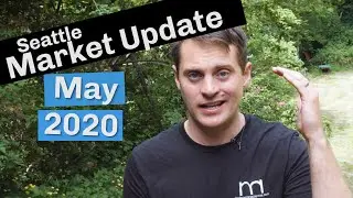 Seattle Real Estate Market Update | May 2020