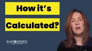 This One Calculation Changes Your ENTIRE Divorce Settlement