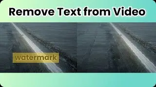 FREE！How to Remove TEXT from Videos Using AI Tools?（2025 Tutorial）