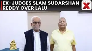 Ex-High Court Judges Slam INDIBloc VP Candidate B Sudarshan Reddy Over Lalu Meet