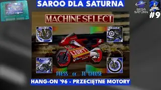 Saroo dla Saturna #9 - Hang-On '96