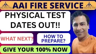 AAI FIRE SERVICE PHYSICAL TEST DATE 2025 OUT!! START PREPARATION NOW!!