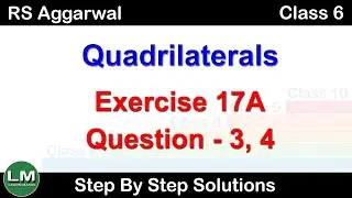 Quadrilaterals | Class 6 Exercise 17A Question 3 - 4 | RS Aggarwal | Learn Maths
