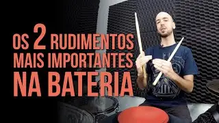 Os 2 rudimentos mais importantes na bateria!
