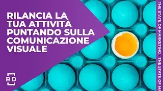 Rilancia la tua attivit&agrave; migliorando la comunicazione visiva | Rinascita Digitale
