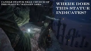 Candle holding statue near Church of the Plague - Radahn Where does it indicates? - Elden Ring
