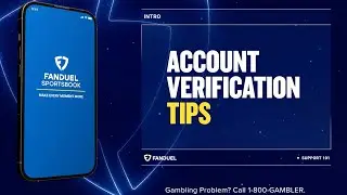 FanDuel Account Verification Problems &ndash; Customer Support 101