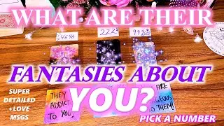 WHAT ARE THEIR🥵FANTASIES😍ABOUT YOU? PICK A NUMBER 4646,💘222💘999💘IN DEPTH WITH MESSAGES