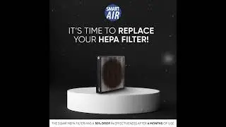 It's Time to Replace Your Smart Air HEPA Filter!