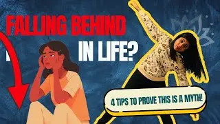 Falling Behind in Life? 4 Tips to Prove This is a Myth | The PACE Method | Motivation for Success