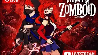 🔴 LIVE | Project Zomboid &ndash; Can We Survive the Apocalypse?! (Hardcore Survival)