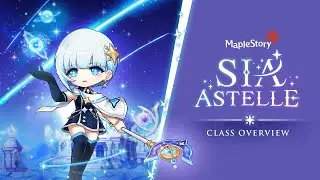 Sia Astelle Class Overview | MapleStory
