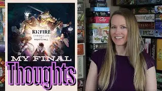ХРОНИКИ KINFIRE: ПАДЕНИЕ НОЧИ | Мои последние мысли (после кампании)