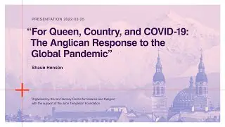 Shaun Henson - For Queen, Country and Covid 19  The Anglican Response to the Global Pandemic