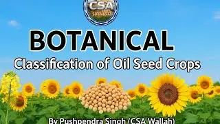 || Botanical classification of oilseed crops || csa wallah || Agriculture || @CSAWallahOfficial 