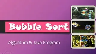 Bubble Sort Technique Explained! | Bubble Sort Algorithm and Java Program | ICSE Syllabus