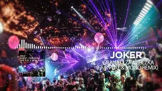 Joker & Sequence - Granat i Zawleczka ( FairPlay  & Mono Remix )