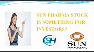 SUN PHARMA STOCK IS IT SOMETHING FOR INVESTORS? | SUN PHARMA ANALYSIS DETAILS WITH RECOMMENDATION