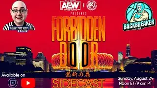 AEW/NJPW Forbidden Door 2025 Sidecast: August 24, 2025
