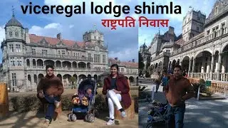 Viceregal lodge and botanical gardens | Viceregal lodge shimla history | viceregal lodge
