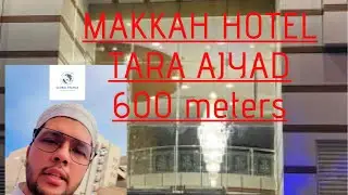 Tara Ajyad Hotel Makkah | Taraajyadhotelmakkah || Tara ajyad makka
