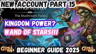 Wand of Stars!!! Kingdom Power?? New Account Playthru Pt 15 Lvl 414 Gems of War Beginner Guide 2025