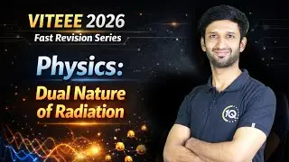 VITEEE 2026 | Physics: Dual Nature of Radiation | Fast Revision Series | Target VIT Vellore CSE