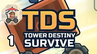 TDS - Tower Destiny Survive - Gameplay Walkthrough - part 1 (Android, iOS)
