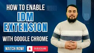How to Enable IDM Extension in Google Chrome (Step-by-Step Guide)
